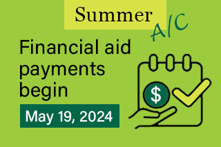Spring Financial Aid Payments Begin January 14, 2024. View Payment Schedule