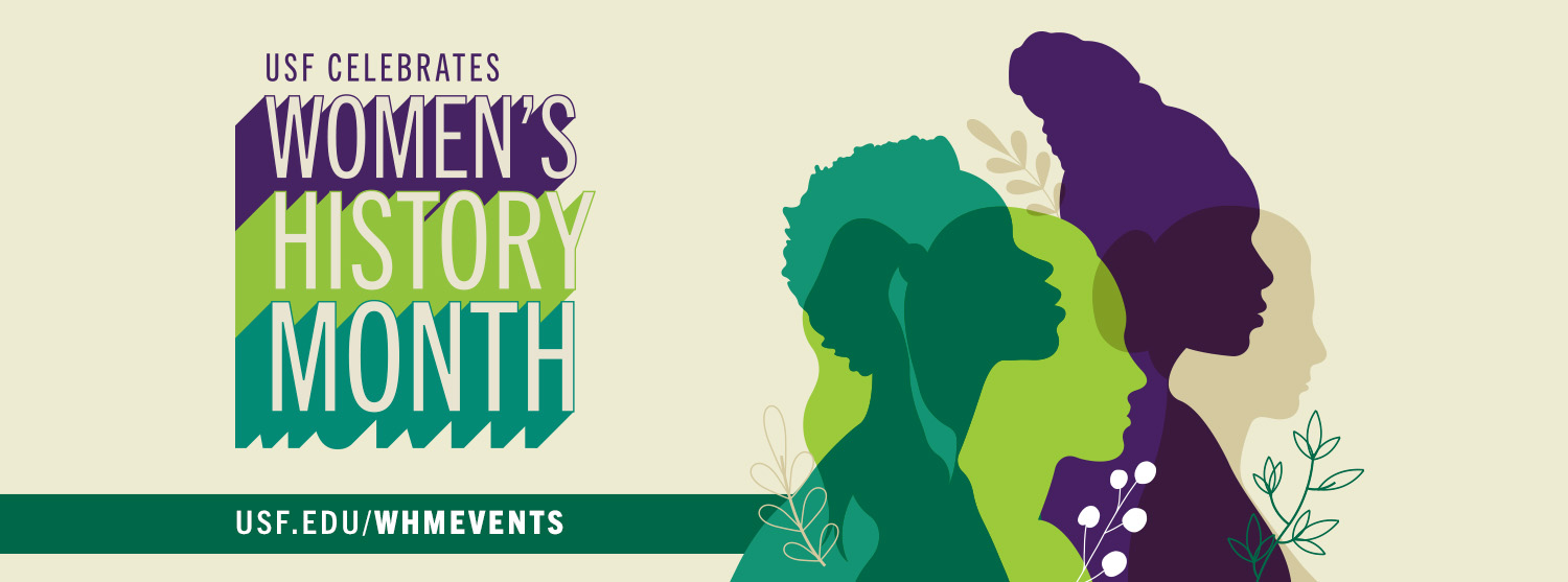 Join USF in Celebrating Women’s month.
