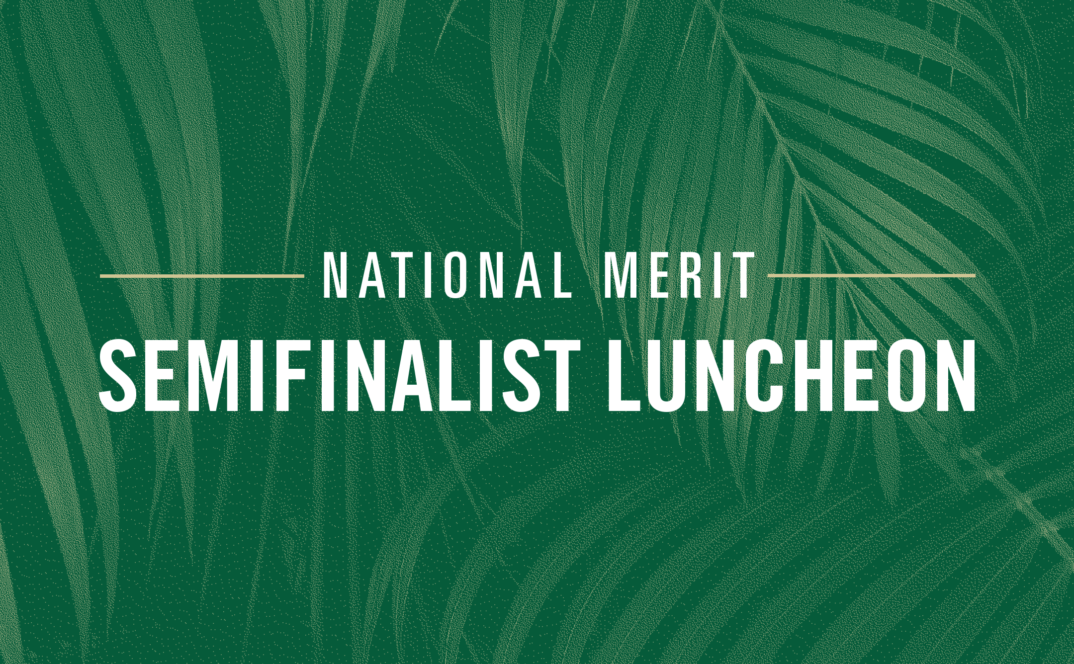 National Merit Semifinalist Luncheon