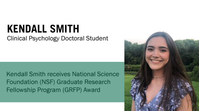 Clinical Psychology Doctoral Student Kendall Smith receives NSF GRFP