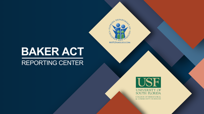 Graphic displaying the Baker Act Reporting Center and logos for Florida Department of Children and Families and University of South Florida.