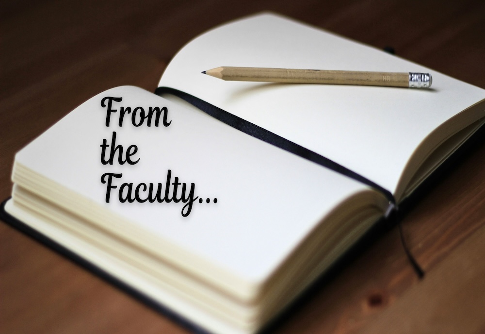 The word From the Faculty.... on an open book.