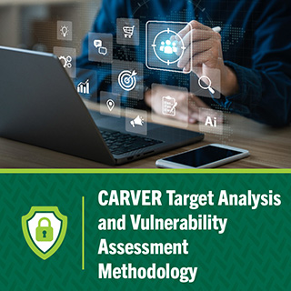 The CARVER Target Analysis and Vulnerability Assessment Methodology