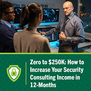 Zero to $250K: How to Increase Your Security Consulting Income in 12-Months