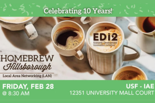 Promotional banner for Homebrew Hillsborough's 10th-anniversary event, featuring an image of coffee mugs with latte art. Event details: Friday, February 28, at 8:30 AM, located at USF - IAE, 12351 University Mall Court. Hosted by EDi2 (Economic Development Innovation Initiative).