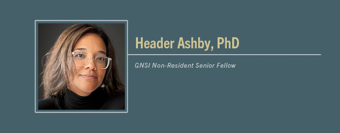 Heather Ashby, PhD with overlaid text reading "GNSI Senior Non-Resident Fellow"