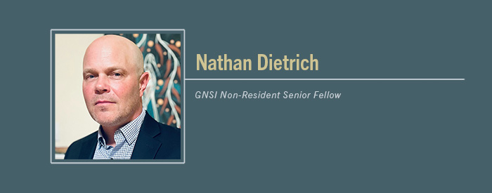 Nathan Dietrich headshot with text description "GNSI Non-Resident Senior Fellow""