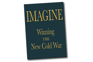 Book Cover for "Imagine: Winning the New Cold War"