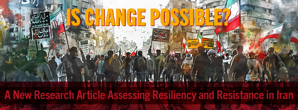 Artist's rendering of protests in the streets of Tehran, Iran with the following text: Is Change Possible? A New Research Article Assessing Resiliency and Resistance in Iran