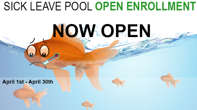 Sick Leave Pool Open Enrollment Now Open April 1st - April 30th