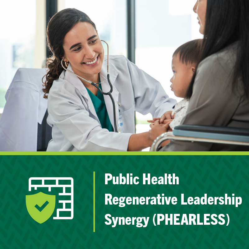 Public Health Regenerative Leadership Synergy (PHEARLESS)