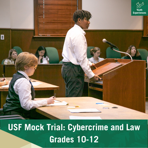 Campers at USF Mock Trial with stating "USF Mock Trial Cybercrime and Law Grades 10-12"