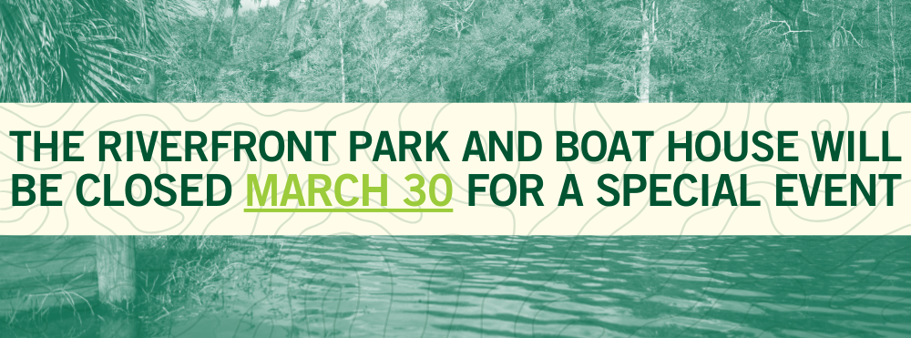 Riverfront Park & Boat House closed on March 30