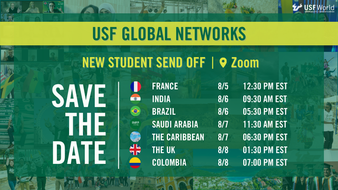 Photo montage of international students overlayed by green wording announcing 7 student send-off events for France, India, Brazil, Saudi Arabia, The Caribbean, The UK, and Colombia during the first week in August